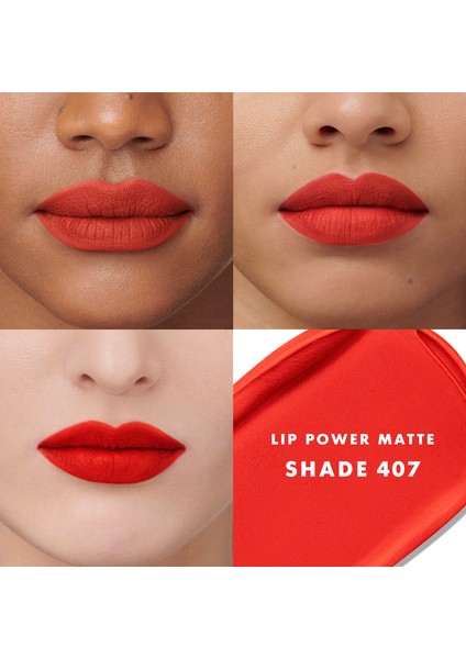 Lıp Power Matte 407