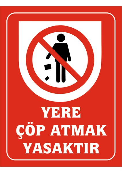 Yereçöp Atmak Yasaktır UYARILEVHASI(19X25 Cm)
