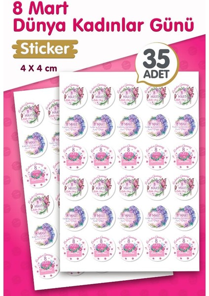 8 Mart Dünya Kadınlar Günü Hediye Etiketi Sticker Yapışkanlı 4 cm 35 ADET-T1212 fiyatları
