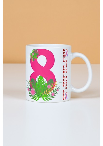 8 Mart Dünya Kadınlar Günü Hediyesi Baskılı Kupa Bardak Çay Kahve Fincanı-2
