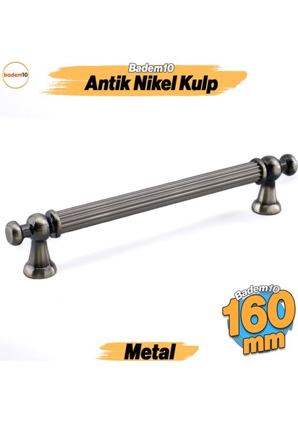 Selçuklu Antik Nikel Metal Kulp 160 mm Mobilya Çekmece Mutfak Dolabı Dolap Kapak Kulpu