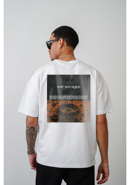 Oversize Kalıp Dont Need Reason Baskılı Unisex Tişört