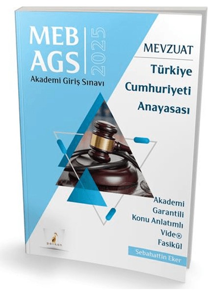 Meb - Ags Mevzuat Bilgisi Türkiye Cumhuriyeti Anayasası Konu Anlatımlı Video Fasikül - Sebahattin Eker