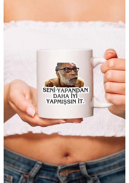Abuzer Kömürcü Seni Yapandan Daha Iyi Yapmışsın It Kupa Bardak