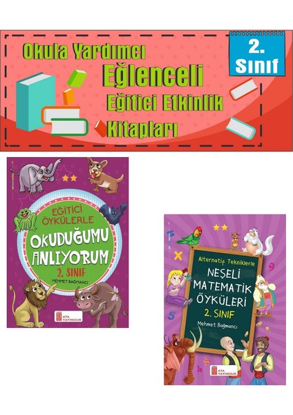 Ata 2.sınıf Okula Yardımcı Eğitici Öykülerle Okuduğumu Anlıyorum- Neşeli Matematik Öyküleri