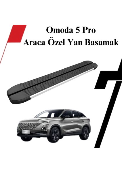 Omoda 5 Pro Alüminyum Araca Özel Yan Basamak
