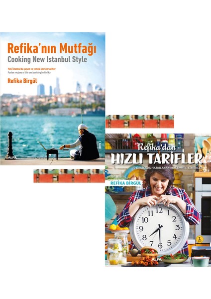 Refika’nın Mutfağı - Cooking New Istanbul Style / Refika’dan Hızlı Tarifler (2 Kitap) - Refika Birgül