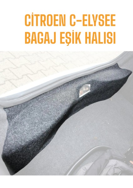 Citroen C Elysee Bagaj Içi Eşik Halı Kaplama