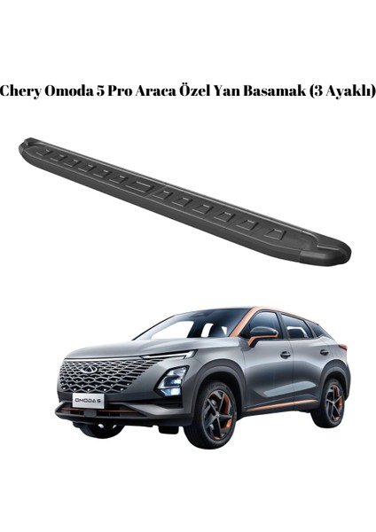 Chery Omoda 5 Pro Araca Özel 3 Ayaklı Yan Basamak