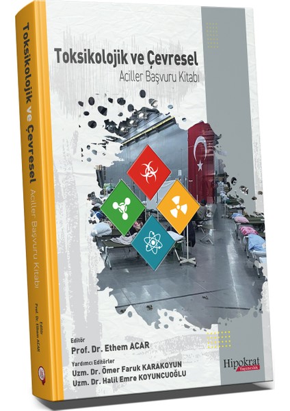 Toksikolojik ve Çevresel Aciller Başvuru Kitabı