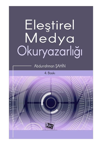 Eleştirel Medya Okuryazarlığı - Abdurrahman Şahin