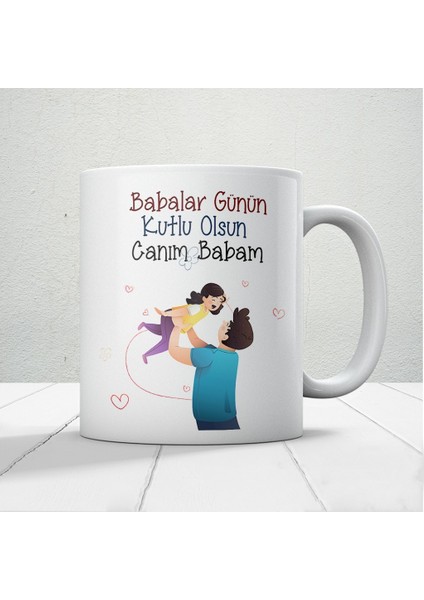Babalar Günün Kutlu Olsun Canım Babam Baskılı Babalar Günü Kupa Bardak