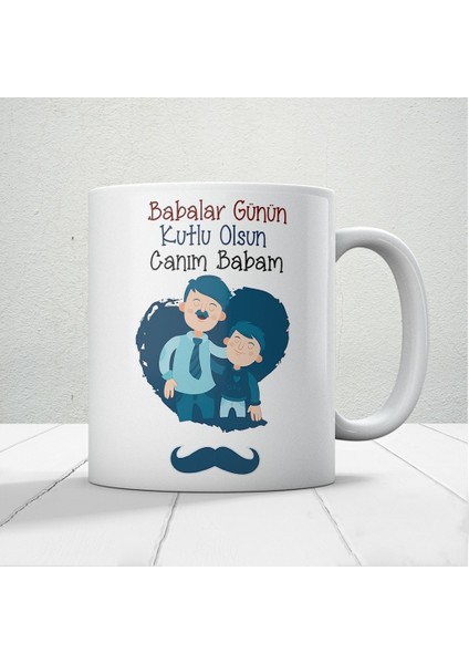 Babalar Günün Kutlu Olsun Canım Babam Baskılı Babalar Günü Kupa Bardak