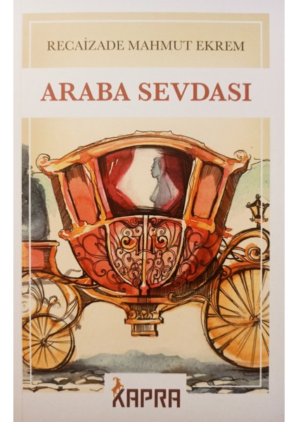 Araba Sevdası - Recaizade Mahmut Ekrem