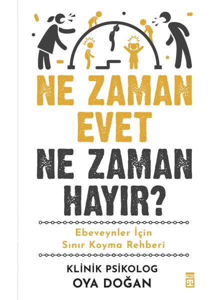 Ne Zaman Evet Ne Zaman Hayır - Oya Doğan