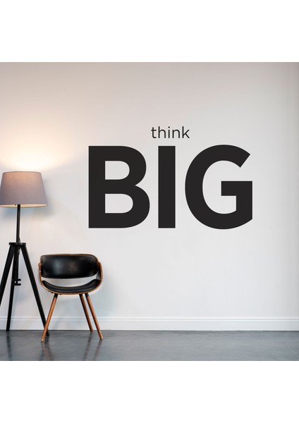 Think Bıg Ofis Sticker Duvar Stickerı Duvar Dekorasyon Yazıları Ofis Dekorasyon Duvar Sticker