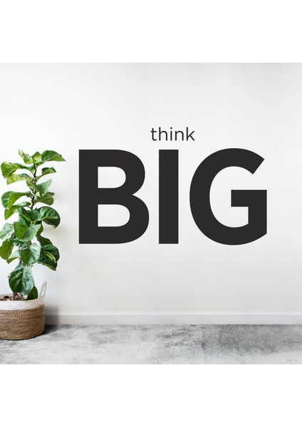 Think Bıg Ofis Sticker Duvar Stickerı Duvar Dekorasyon Yazıları Ofis Dekorasyon Duvar Sticker