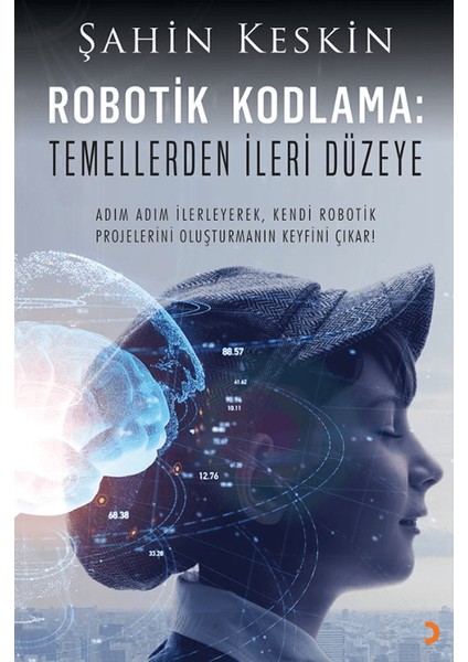 Robotik Kodlama / Temellerden İleri Düzeye - Şahin Keskin