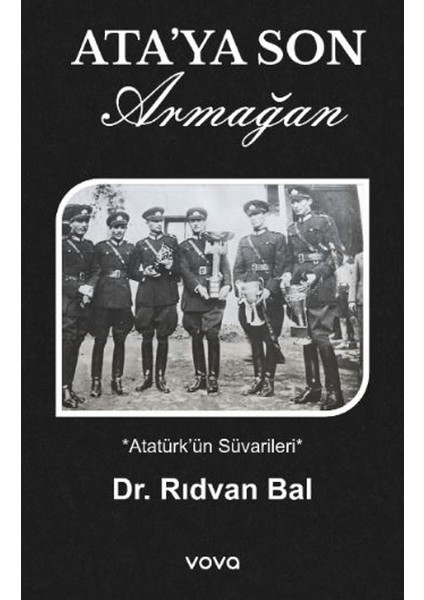 Ata’ya Son Armağan - Rıdvan Bal
