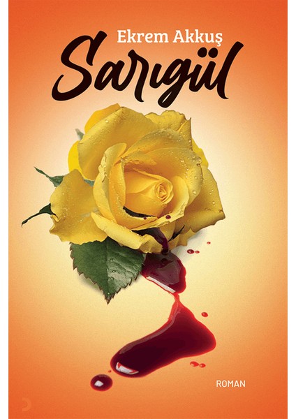 Sarıgül - Ekrem Akkuş