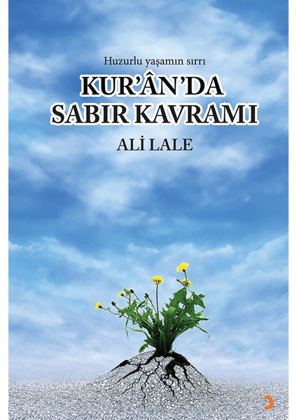 Kur’ân’da Sabır Kavramı - Ali Lale