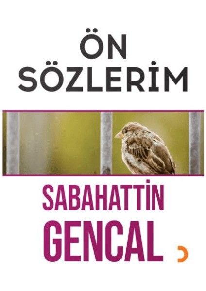 Ön Sözlerim - Sabahattin Gencal