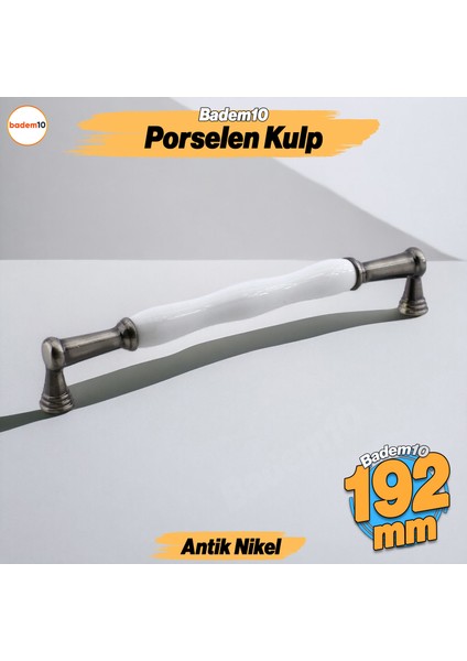 Anav Porselen Antik Nikel Kulp 192 mm Mobilya Çekmece Mutfak Dolabı Dolap Kapak Kulpu