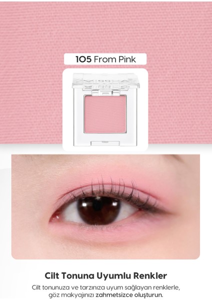 Yumuşak Dokulu, Dökülme Yapmayan Mat Tekli Göz Farı Modern Shadow Matte (105 From Pink)