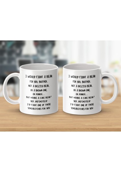 Kardeşler Için Komik Hediyeler, Senin Için Bir Ayıyla Savaşırdım Kız Kardeş Kahve Kupası