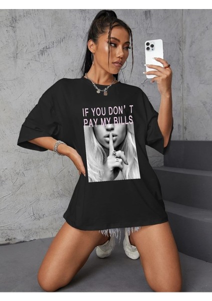 Kadın / Kız Siyah Oversize T-Shirt If You Don't Pay My Bills Baskılı fırsatları