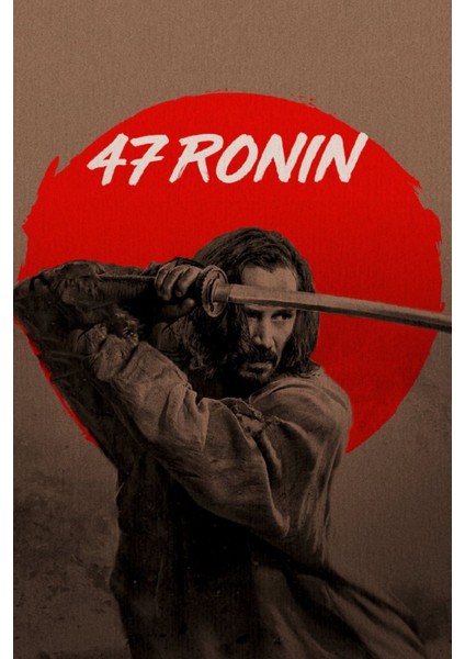 47 Ronin (2013) 2 (Folyo / Afiş / Poster) 1030 ( 70 Cm X 100 Cm )