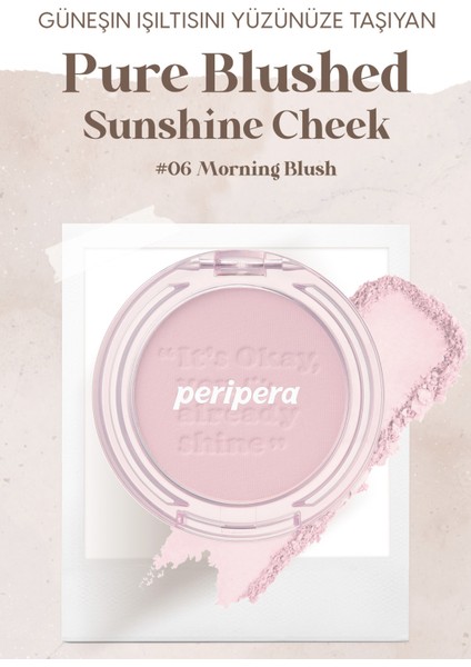 Pastel Tonlarda Sebum Dengeleyici Toz Allık PERIPERA Pure Blushed Sunshine Cheek (06 Morning Blush) modelleri