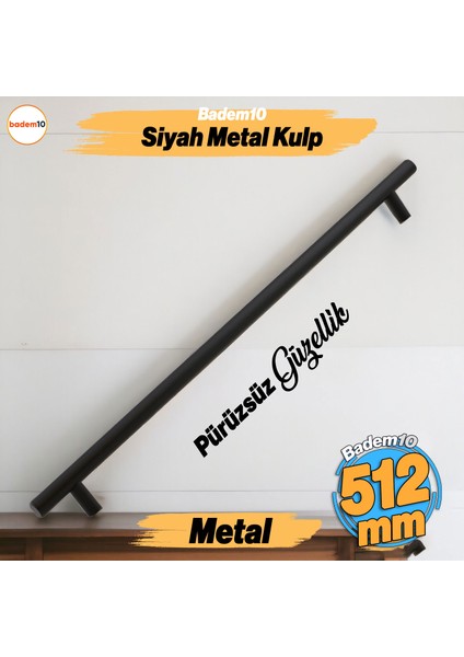 Çubuk Mat Siyah Metal Kulp 512 mm 51.2 cm Mobilya Mutfak Çekmece Dolap Dolabı Kulplar