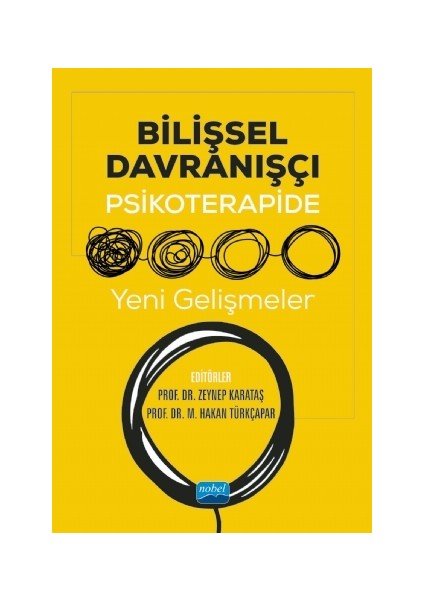 Bilişsel Davranışçı Psikoterapide Yeni Gelişmeler