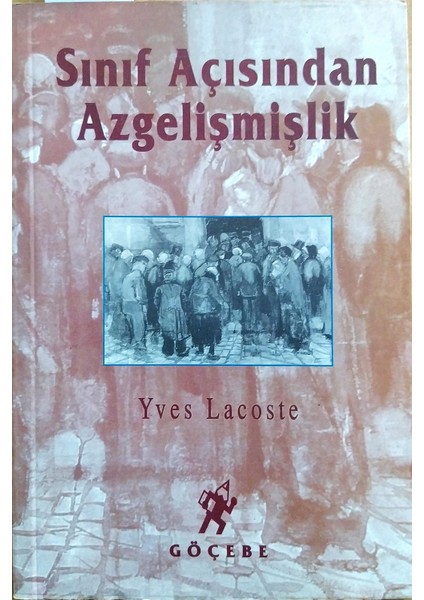 Sınıf Açısından Azgelişmişlik - Yves Lacoste