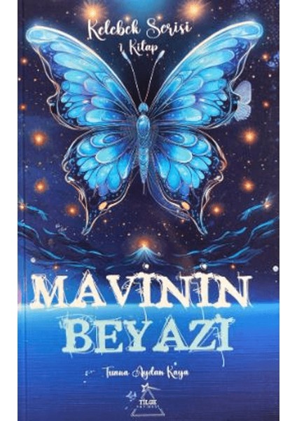 Mavinin Beyazı Kelebek Serisi 1 - Tuana Aydan Kaya