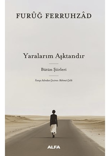 Yaralarım Aşktandır - Füruğ Ferruhzad