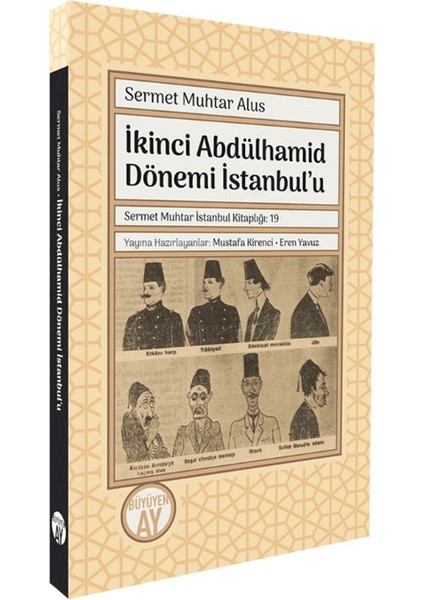 İkinci Abdülhamid Dönemi İstanbul’u - Sermet Muhtar Alus