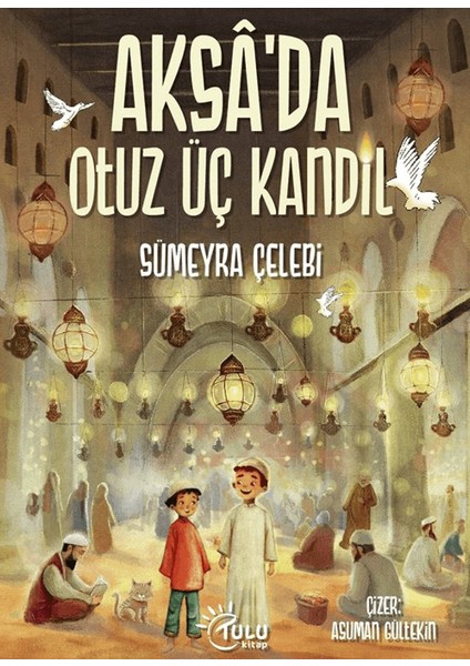 Aksa’da 33 Kandil - Sümeyra Çelebi
