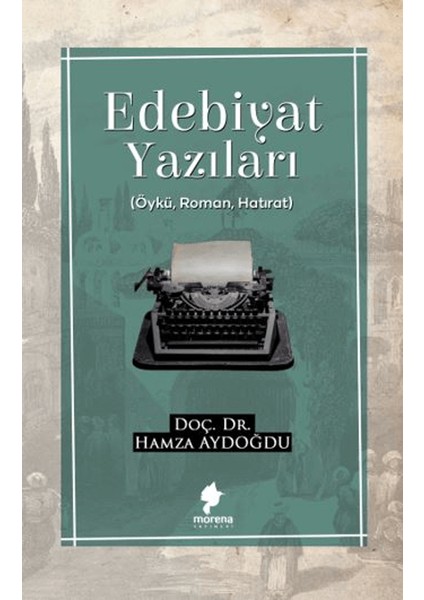 Edebiyat Yazıları - Hamza Aydoğdu