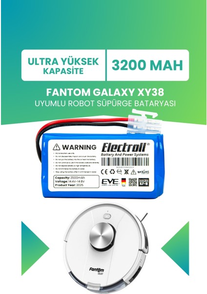 Fantom Galaxy XY38 Uyumlu Batarya (Ultra Yüksek Kapasite) 3200MAH Pil Robot Süpürge Bataryası