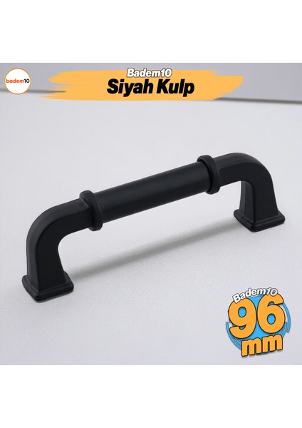 Alfa Metal Siyah Kulp 96 mm 9.6 cm Mobilya Çekmece Kulplar Mutfak Dolabı Dolap Kapak Kulpu
