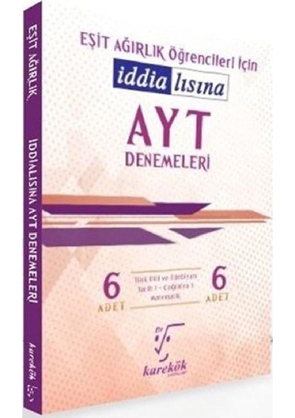 Karekök Ayt Eşit Ağırlık 6'lı Denemeleri (Yeni)