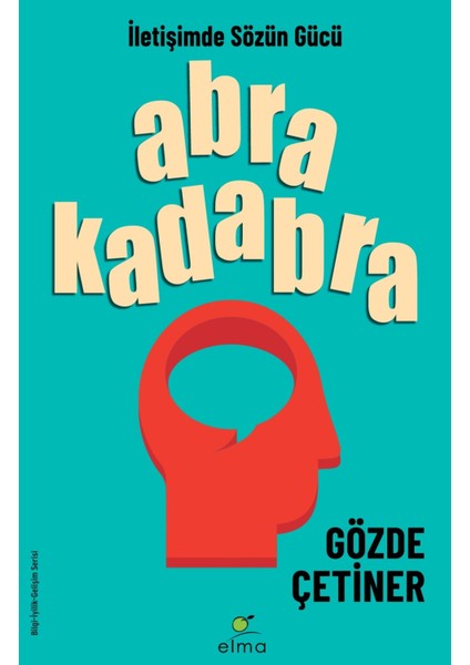 Abrakadabra / İletişimde Sözün Gücü - Gözde Çetiner