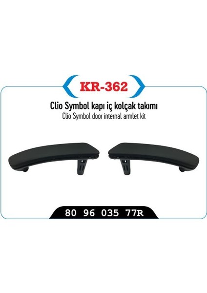 KR-362 - Kapı Iç Kolçak Takımı Symbol Sandero