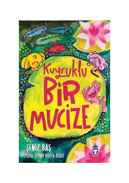 Kuyruklu Bir Mucize - Şeniz Baş