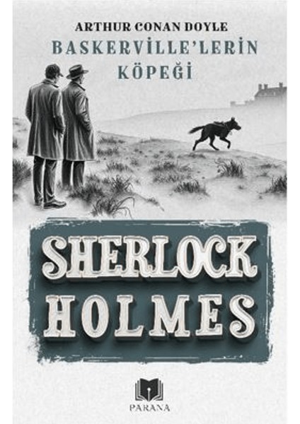Sherlock Holmes / Baskerville’lerin Köpeği - Sir Arthur Conan Doyle