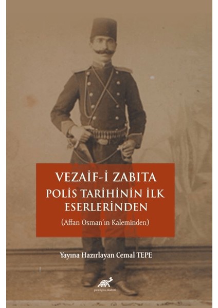 Vezaifi Zabıta / Polis Tarihinin İlk Eserlerinden