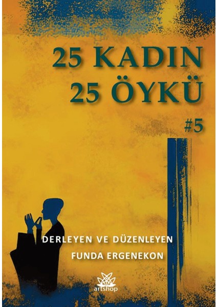25 Kadın 25 Öykü