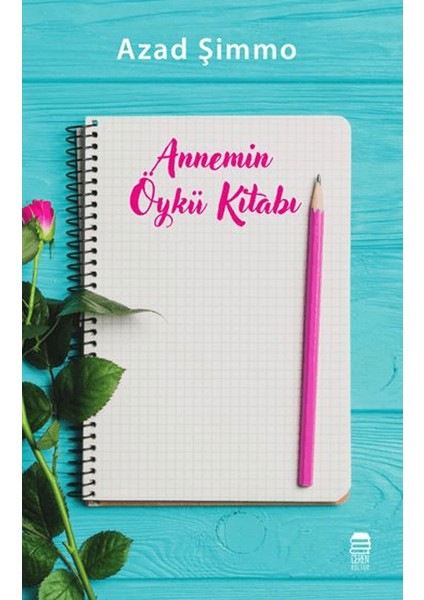 Annemin Öykü Kitabı - Azad Şimmo